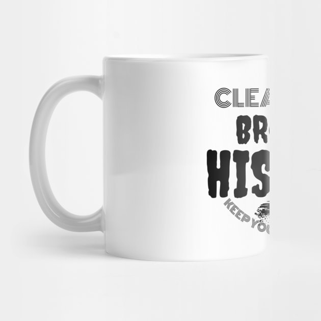 Clear your browser history by Lovelybrandingnprints